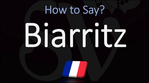 how do you pronounce biarritz.